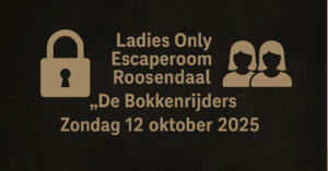 Stichting Brabant Maatjes - Roosendaal Escape Room De Bokkenrijders