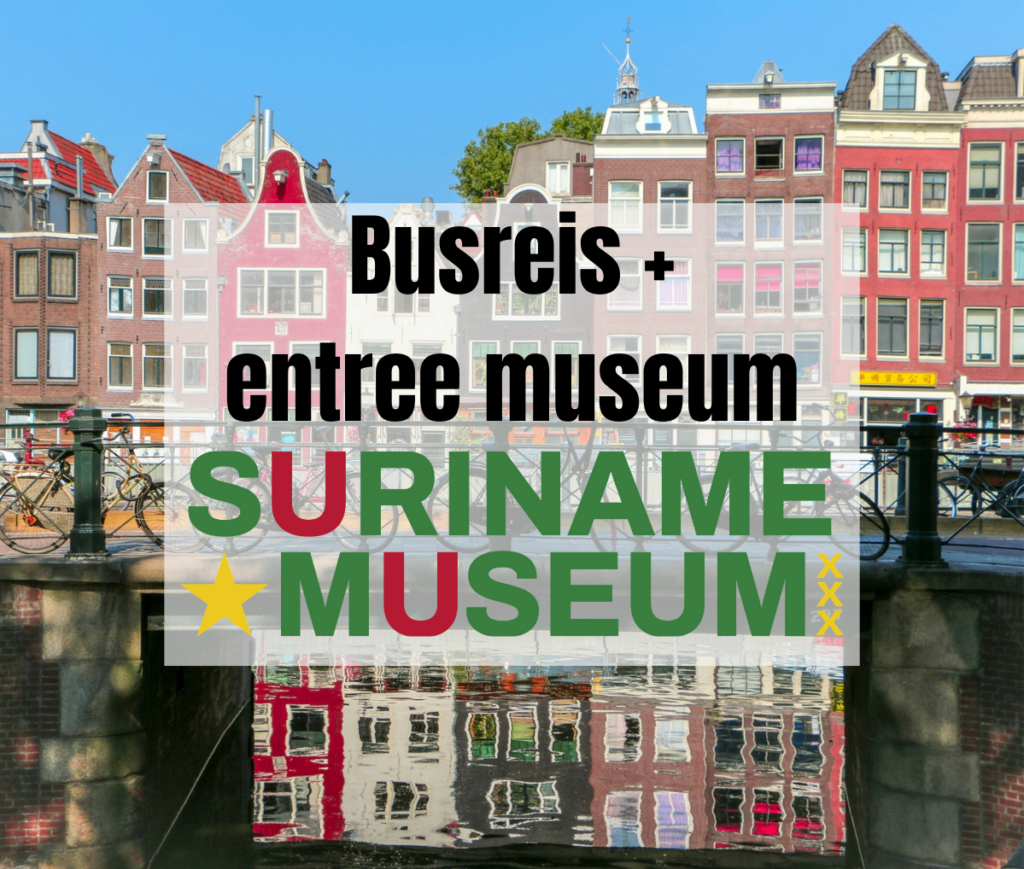 Dagtocht Amsterdam + Suriname Museum (Zaterdag 18 april 2026)